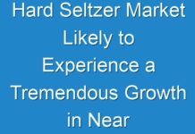 Hard Seltzer Market Likely to Experience a Tremendous Growth in Near Future