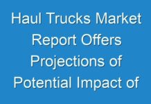 Haul Trucks Market Report Offers Projections of Potential Impact of Corona Virus Outbreak,2021-2027 – TMR