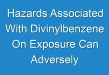 Hazards Associated With Divinylbenzene On Exposure Can Adversely Affect The Global Divinylbenzene Market Globally 2029