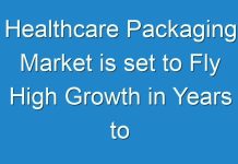 Healthcare Packaging Market is set to Fly High Growth in Years to Come 2029