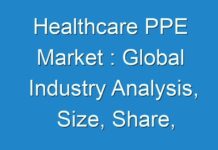 Healthcare PPE Market : Global Industry Analysis, Size, Share, Growth, Trends, and Forecast 2030