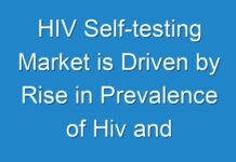 HIV Self-testing Market is Driven by Rise in Prevalence of Hiv and Rise in Adoption Rate of Hiv Self-tests