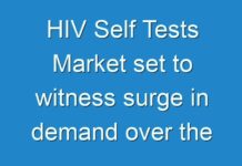 HIV Self Tests Market set to witness surge in demand over the forecast period 2019-2027
