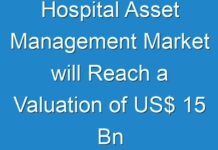 Hospital Asset Management Market will Reach a Valuation of US$ 15 Bn by 2026-end