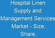 Hospital Linen Supply and Management Services Market – Size, Share, Trends, Growth, Application and Forecast 2030