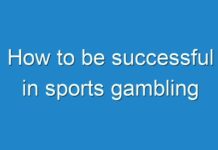 How to be successful in sports gambling