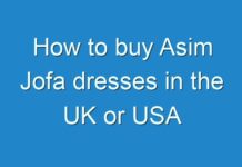 How to buy Asim Jofa dresses in the UK or USA