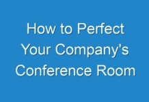 How to Perfect Your Company’s Conference Room
