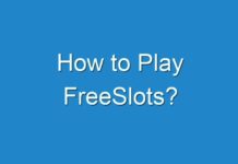How to Play FreeSlots?