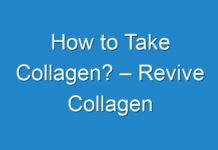 How to Take Collagen? – Revive Collagen