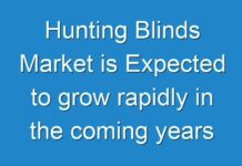 Hunting Blinds Market is Expected to grow rapidly in the coming years Says Fact.MR