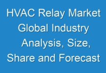 HVAC Relay Market Global Industry Analysis, Size, Share and Forecast 2018 to 2026