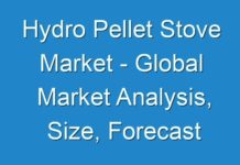 Hydro Pellet Stove Market – Global Market Analysis, Size, Forecast 2025; COVID-19 to Affect Future Growth Trajectory