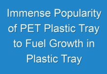 Immense Popularity of PET Plastic Tray to Fuel Growth in Plastic Tray Market Through 2027