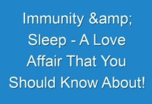 Immunity & Sleep – A Love Affair That You Should Know About!