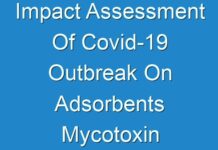 Impact Assessment Of Covid-19 Outbreak On Adsorbents Mycotoxin Binders Market Growth Scenario – Business Investments and Key Stakeholders Till 2026