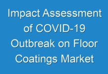 Impact Assessment of COVID-19 Outbreak on Floor Coatings Market