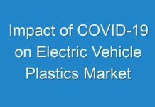 Impact of COVID-19 on Electric Vehicle Plastics Market