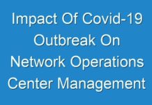 Impact Of Covid-19 Outbreak On Network Operations Center Management Services Market