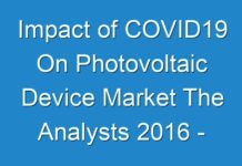 Impact of COVID19 On Photovoltaic Device Market The Analysts 2016 – 2024