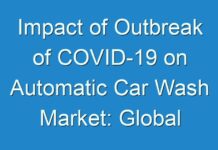 Impact of Outbreak of COVID-19 on Automatic Car Wash Market: Global Industry Analysis, Forecast 2025