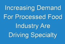Increasing Demand For Processed Food Industry Are Driving Specialty Ingredients Market Over 2028, Says Fact.MR