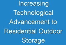 Increasing Technological Advancement to Residential Outdoor Storage Products Market Analysis and Forecast 2025
