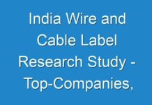 India Wire and Cable Label Research Study – Top-Companies, Future-Growth, Regional Analysis business-Opportunities