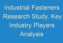 Industrial Fasteners Research Study, Key Industry Players Analysis and Forecast Study 2030