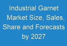 Industrial Garnet Market Size, Sales, Share and Forecasts by 2027