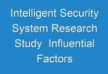 Intelligent Security System Research Study Influential Factors Determining the Trajectory of the Market 2019 – 2027