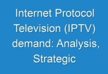 Internet Protocol Television (IPTV) demand: Analysis, Strategic Assessment, Trend Outlook And Business Opportunities 2014 – 2024