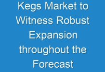 Kegs Market to Witness Robust Expansion throughout the Forecast Period 2024 – 2030
