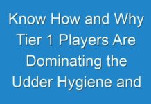 Know How and Why Tier 1 Players Are Dominating the Udder Hygiene and Care Products Market | Detailed Analysis And Forecast Till 2031 By Fact.MR