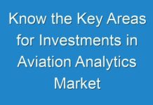Know the Key Areas for Investments in Aviation Analytics Market Analysis Forecast to 2030