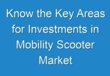 Know the Key Areas for Investments in Mobility Scooter Market Analysis Forecast to 2030