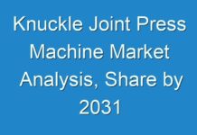 Knuckle Joint Press Machine Market Analysis, Share by 2031
