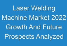 Laser Welding Machine Market 2024 Growth And Future Prospects Analyzed