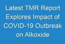 Latest TMR Report Explores Impact of COVID-19 Outbreak on Alkoxide Market