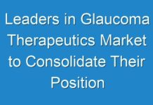 Leaders in Glaucoma Therapeutics Market to Consolidate Their Position in Developed Countries Unveils Fact.MR