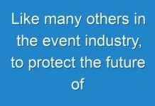 Like many others in the event industry, to protect the future of their organisations