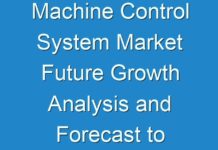 Machine Control System Market Future Growth Analysis and Forecast to 2027
