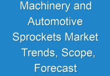 Machinery and Automotive Sprockets Market Trends, Scope, Forecast 2027; COVID-19 Pandemic Set to Drop Sales