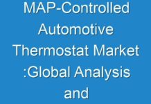 MAP-Controlled Automotive Thermostat Market :Global Analysis and Opportunity Assessment 2024-2030