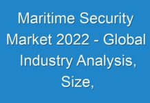 Maritime Security Market 2024 – Global Industry Analysis, Size, Share, Trends, Growth, and Forecasts, 2019 – 2028