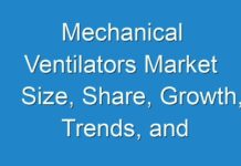 Mechanical Ventilators Market Size, Share, Growth, Trends, and Forecast 2019-2027