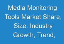 Media Monitoring Tools Market Share, Size, Industry Growth, Trend, Business Opportunities, Challenges, Drivers and Restraint Research Report by 2027