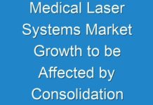 Medical Laser Systems Market Growth to be Affected by Consolidation of Leading Vendors