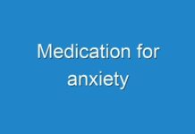 Medication for anxiety