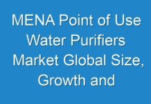 MENA Point of Use Water Purifiers Market Global Size, Growth and Demand 2024 to 2027